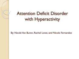 Attention Deficit Disorder with Hyperactivity