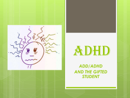 Children with ADD or ADHD