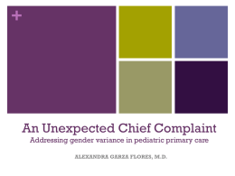 An Unexpected Chief Complaint Addressing