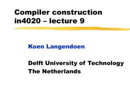 Compiler construction in4020 – lecture 8