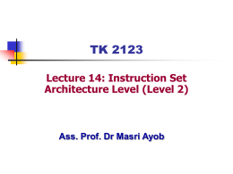 TK2123-Lecture14-Instruction Set Architecture Level