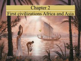 Chapter 2 First civilizations Africa and Asia