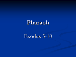 Pharaoh`s Proposals - Fifth Street East Church of Christ