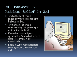 RME Homework. S1 Judaism: Belief in God