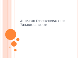 Judaism: Discovering our Religious roots