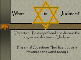 What is Judaism? - (www.ramsey.k12.nj.us).