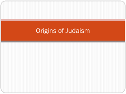 PowerPoint - Day 13 - Judaism