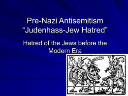 Pre-Nazi Antisemitism “Judenhass-Jew Hatred”