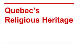 Quebec`s Religious Heritage (1)x
