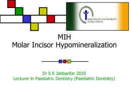 MIH Molar Incisor Hypomineralization