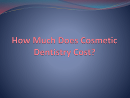 How Much Does Cosmetic Dentistry Cost?