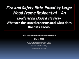 Fire and Safety Risks Posed by Large Wood Frame Residential