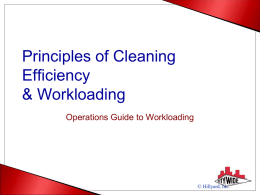 Principles of Cleaning Efficiency and Workloading