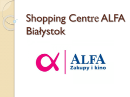 Shopping Center ALFA Białystok