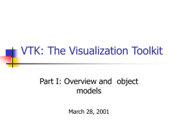 VTK: The Visualization Toolkit