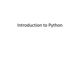 Introduction to Python - College of Computing & Informatics