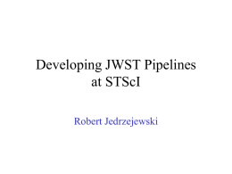 RobertJ.DevelopingJWSTPipelines - stsdas