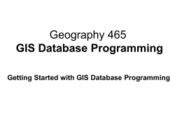 Getting Started with GIS Database Programming