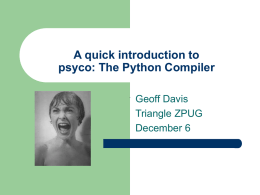 A quick introduction to psyco: The Python Compiler