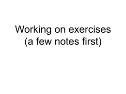 Working on exercises (a few notes first)   Comments Sometimes you