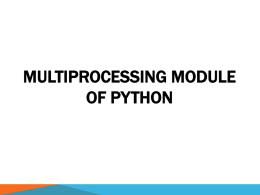 Module III - 2. Multiprocessing Module of Pythonx