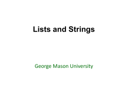 Lists and Strings - George Mason University