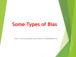 Some Types of Bias