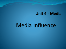 What is media Influence?