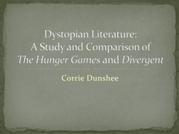 Dystopian Literature: A Study and Comparison of