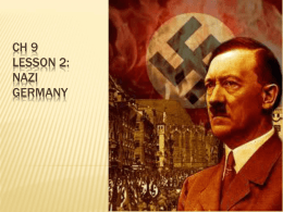 Ch 9 Lesson 2: Nazi Germany - Mr. Katzman`s Website