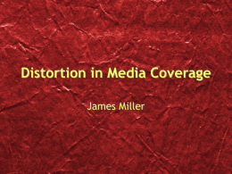 Distortion in Media Coverage