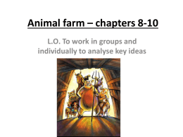 Animal farm – chapters 8-10