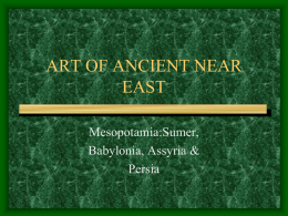 PowerPoint Presentation - ART OF ANCIENT NEAR EAST