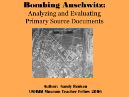 Bombing Auschwitz: Analyzing and Evaluating Primary Source
