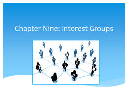 Chapter Nine: Interest Groups