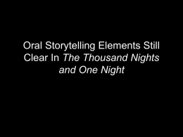 Oral Storytelling Elements Still Clear In The Thousand Nights and