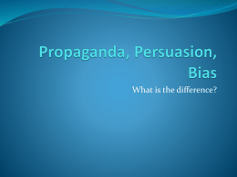 Propaganda, Persuasion, Bias