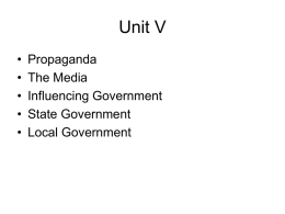 Unit 5 - Propaganda, the media, state and local governments