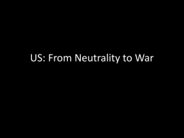 II. US: From Neutrality to War