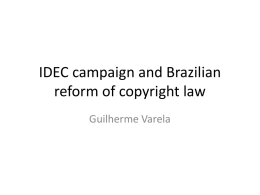 IDEC campaign and Brazilian reform of copyright