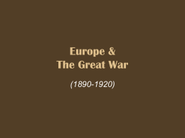 Europe & The Great War - Office of Instructional Technology