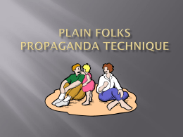 Plain Folks Propaganda Technique