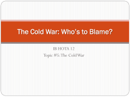 The Cold War: Who`s to Blame?