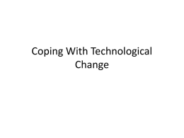 Coping With Technological Change