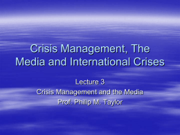 Crisis Management, The Media and International Crises