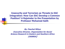 Insecurity and Terrorism as Threats to EAC Integration