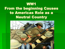 WW1 Causes to Americas Role