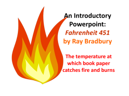 An Introductory Powerpoint: Fahrenheit 451 by Ray Bradbury