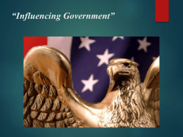 Influencing Government and Interest Groups