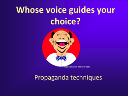 Who uses Propaganda?